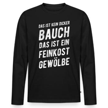 Das Ist Kein Dicker Bauch Feinkostgewölbe Spruch - Männer Premium Bio Langarmshirt - Schwarz - Vorne - Nico (187cm)