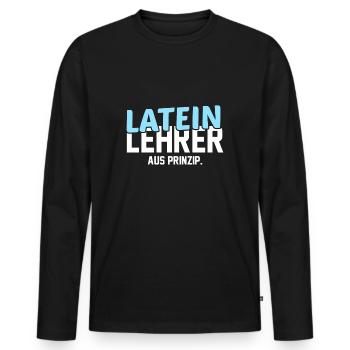 Latein Lehrer Lateinlehrer Geschenkidee - Männer Premium Bio Langarmshirt - Schwarz - Vorne - Nico (187cm)