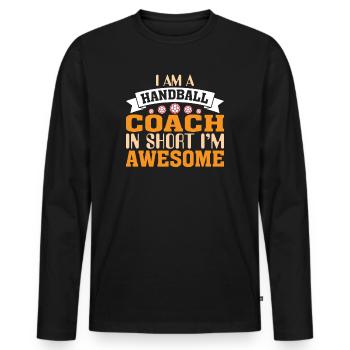 Handball Trainer Coach HandballEr Gift Saying - Men's Premium Organic Long Sleeve Shirt - black - Front - Nico (187cm)