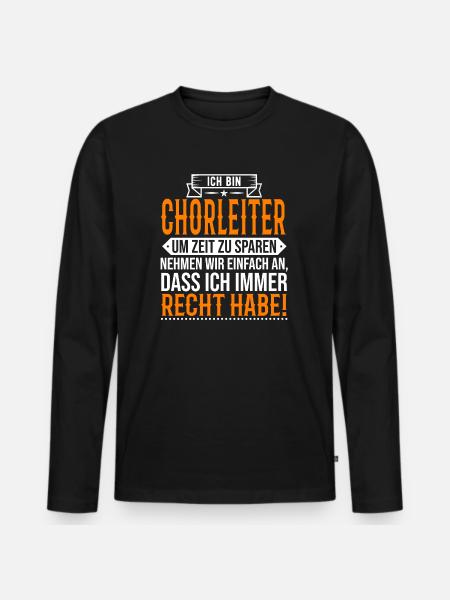 Chorleiter Spruch - Männer Premium Bio Langarmshirt - Schwarz