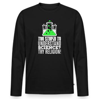 Athéisme disant science athée - T-shirt manches longues Premium bio Homme - noir - Devant - Nico (187cm)