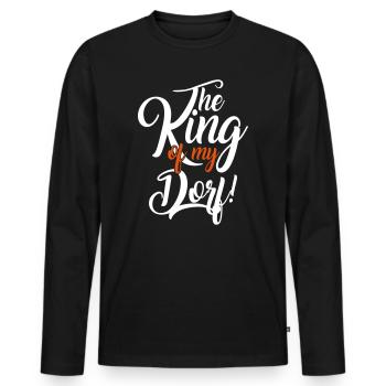 Der König im Dorf lustig Spruch - Männer Premium Bio Langarmshirt - Schwarz - Vorne - Nico (187cm)