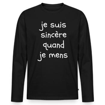 Je suis sincère quand je mens - T-shirt manches longues Premium bio Homme - noir - Devant - Nico (187cm)