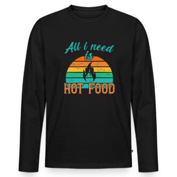 Tout ce dont j’ai besoin, c’est de Hot Food / Scharfes Essen - T-shirt manches longues Premium bio Homme - noir - Devant - Nico (187cm)