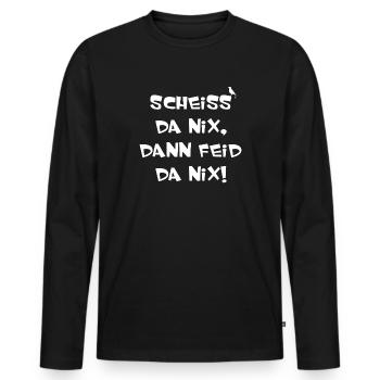 Scheiss da nix dann feid da nix! - Männer Premium Bio Langarmshirt - Schwarz - Vorne - Nico (187cm)