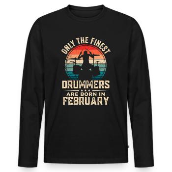 Drummers Born In February Birthday Drummer - Men's Premium Organic Long Sleeve Shirt - black - Front - Nico (187cm)