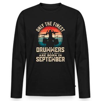 Schlagzeuger Geboren im September Geburtstag Schlagzeuger - Männer Premium Bio Langarmshirt - Schwarz - Vorne - Nico (187cm)