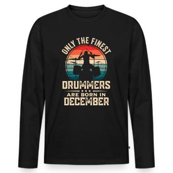 Schlagzeuger Geboren im Dezember Geburtstag Schlagzeuger - Männer Premium Bio Langarmshirt - Schwarz - Vorne - Nico (187cm)