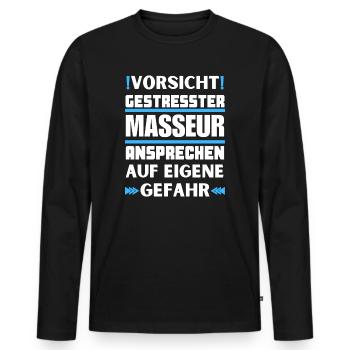 Don't talk to a stressed masseur! - Men's Premium Organic Long Sleeve Shirt - black - Front - Nico (187cm)