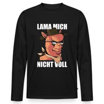 Lama mich nicht voll Lama Spruch Alpaka Sprüche - Männer Premium Bio Langarmshirt - Schwarz - Vorne - Nico (187cm)