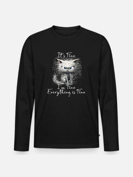 Det er fint, jeg har det fint, alt er fint katteskjorte - Premium økologisk langærmet T-shirt til mænd - sort