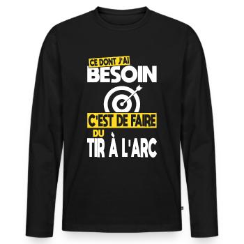 Ce dont j'ai besoin c'est de faire du Tir à l'arc - T-shirt manches longues Premium bio Homme - noir - Devant - Nico (187cm)