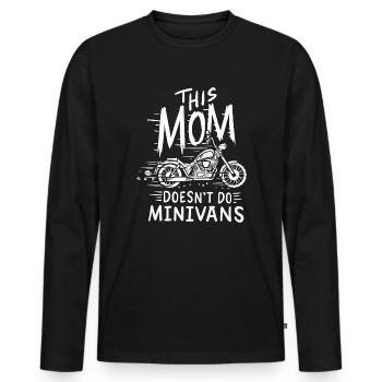 This Mom Doesn't Do Minivans Motorcycle Bike Ride - Men's Premium Organic Long Sleeve Shirt - black - Front - Nico (187cm)