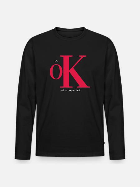 OK not to be perfect_Klein - Männer Premium Bio Langarmshirt - Schwarz