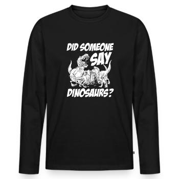 Dinosaurier Erwachsener Dinosaurier - Männer Premium Bio Langarmshirt - Schwarz - Vorne - Nico (187cm)