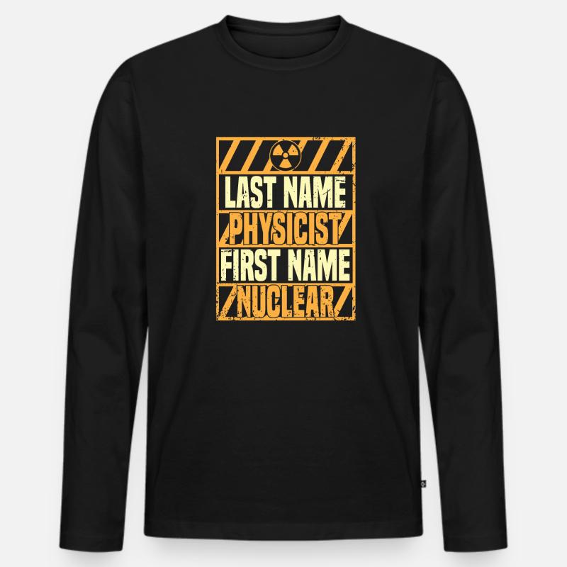 Physics Phyiker Nuclear Physics - Men's Premium Organic Long Sleeve Shirt - black