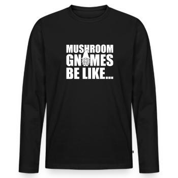 Mushroom pickers Mushrooms Mushroom dwarf - Men's Premium Organic Long Sleeve Shirt - black - Front - Nico (187cm)