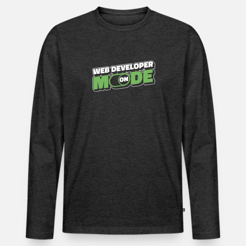 Web Developer Web Developer Mode On Men's Premium Organic Long Sleeve Shirt