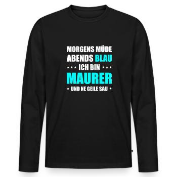 Maurer Morgens Mde Abends Blau - Männer Premium Bio Langarmshirt - Schwarz - Vorne - Nico (187cm)