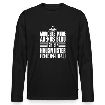 Hausmeister Morgens Mde Abends Blau - Männer Premium Bio Langarmshirt - Schwarz - Vorne - Nico (187cm)