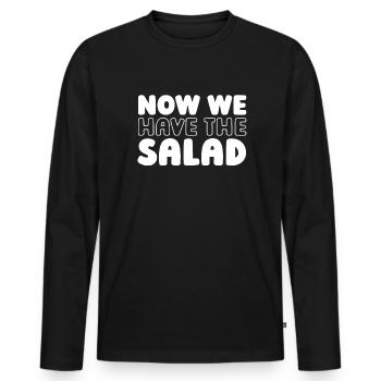 Denglisch Now We Have The Salad - Men's Premium Organic Long Sleeve Shirt - black - Front - Nico (187cm)