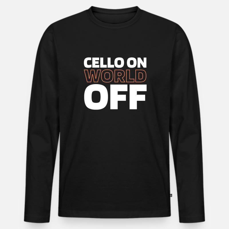 Cello Cellist Cello On World Off - Männer Premium Bio Langarmshirt - Schwarz