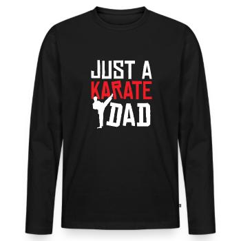 Karate Vater Just A Karate Dad - Männer Premium Bio Langarmshirt - Schwarz - Vorne - Nico (187cm)