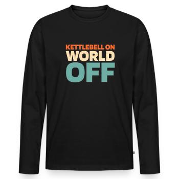 Kettlebell Kettlebell On World Off - Men's Premium Organic Long Sleeve Shirt - black - Front - Nico (187cm)