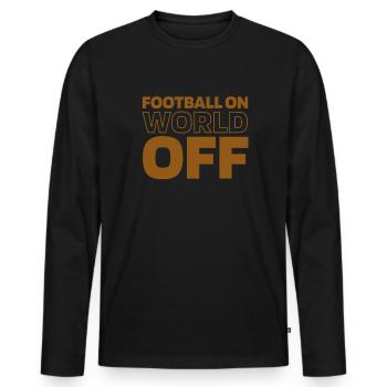 American Football Football On World Off - Men's Premium Organic Long Sleeve Shirt - black - Front - Nico (187cm)