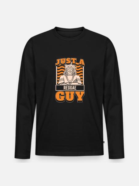 Reggae Just A Reggae Guy - Men's Premium Organic Long Sleeve Shirt - black