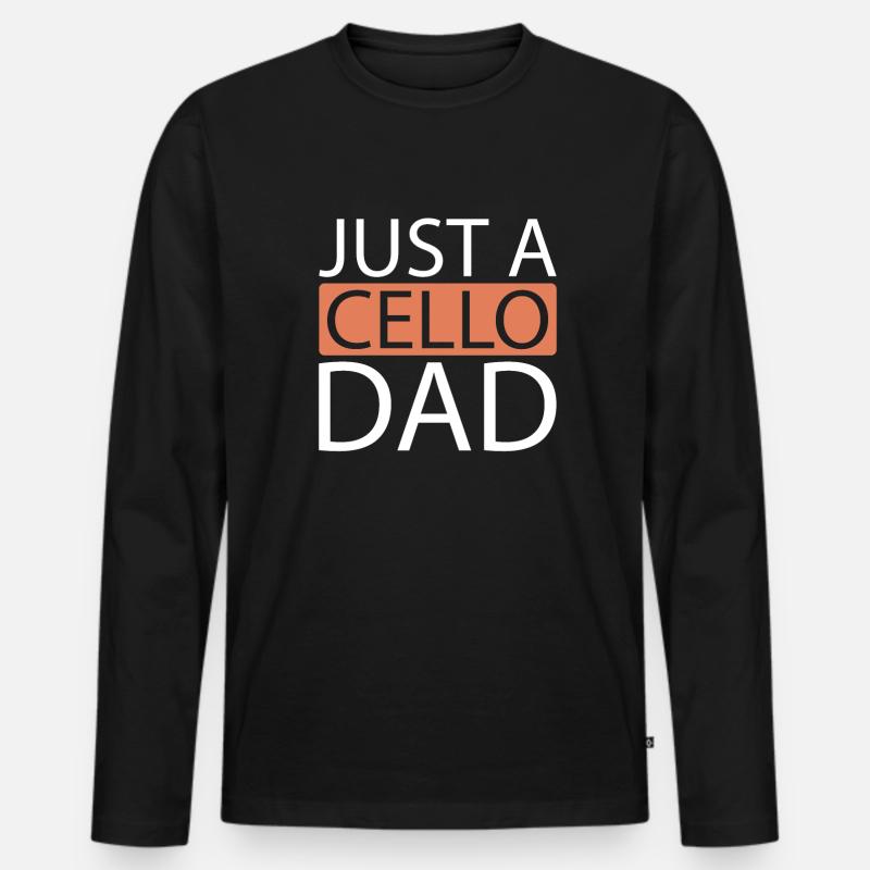 Cello Cellist Just A Cello Dad - Männer Premium Bio Langarmshirt - Schwarz
