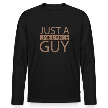 Line Dance Just A Line Dance Guy - Männer Premium Bio Langarmshirt - Schwarz - Vorne - Nico (187cm)