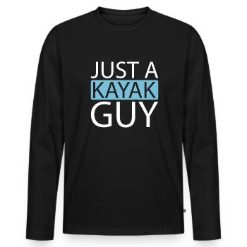 Kajaker Just A Kayak Guy - Männer Premium Bio Langarmshirt - Schwarz - Vorne - Nico (187cm)