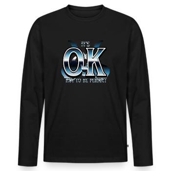 its OK not to be perfect Metal - Men's Premium Organic Long Sleeve Shirt - black - Front - Nico (187cm)