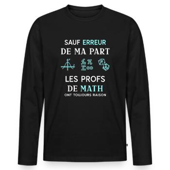 prof de maths - T-shirt manches longues Premium bio Homme - noir - Devant - Nico (187cm)