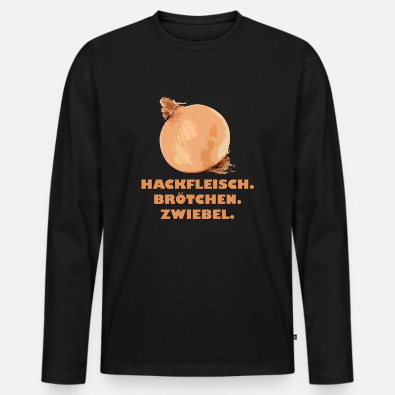 Hackfleisch. Brötchen. Zwiebel. - Männer Premium Bio Langarmshirt - Schwarz