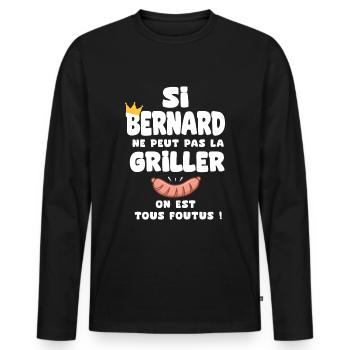 Bernard roi barbecue cadeau bernard fêtes - T-shirt manches longues Premium bio Homme - noir - Devant - Nico (187cm)