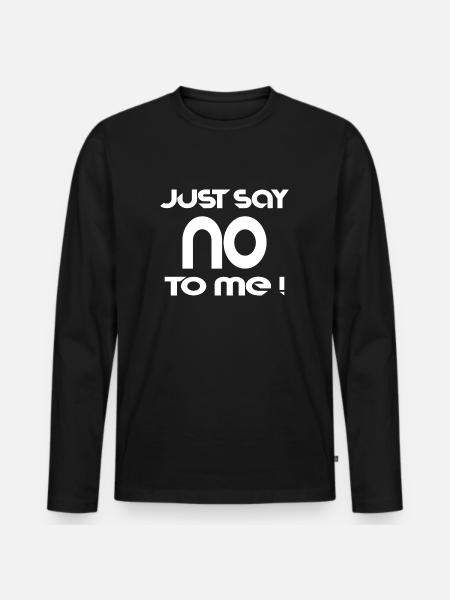 Spruch Text Slogan cool - Männer Premium Bio Langarmshirt - Schwarz