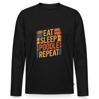 Manger. Dormir. Caniche. Répéter. - T-shirt manches longues Premium bio Homme - noir - Devant - Nico (187cm)