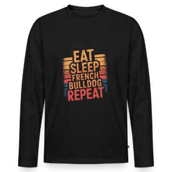 Eat. Sleep. French Bulldog. Repeat. - Men's Premium Organic Long Sleeve Shirt - black - Front - Nico (187cm)