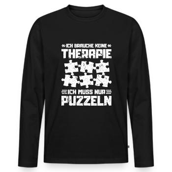 Ich Brauche Keine Therapie Puzzeln Puzzle - Männer Premium Bio Langarmshirt - Schwarz - Vorne - Nico (187cm)