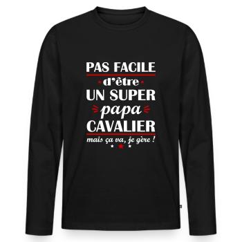 Pas facile super papa cavalier, fête des pères - T-shirt manches longues Premium bio Homme - noir - Devant - Nico (187cm)