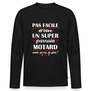 Pas facile super parrain motard, cadeau moto - T-shirt manches longues Premium bio Homme - noir - Devant - Nico (187cm)