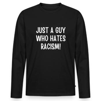 Fck Nzs Against Racism Gift - Men's Premium Organic Long Sleeve Shirt - black - Front - Nico (187cm)