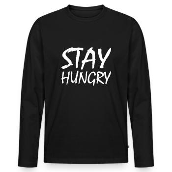 Stay hungry - Men's Premium Organic Long Sleeve Shirt - black - Front - Nico (187cm)