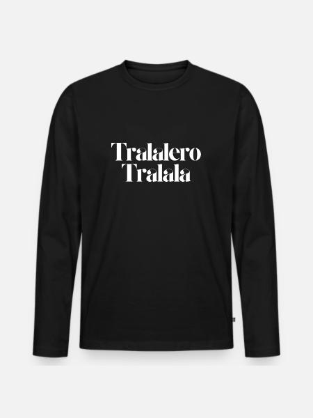 Tralalaero Tralala - Men's Premium Organic Long Sleeve Shirt - black