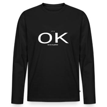 OK not to be perfect 2 - Men's Premium Organic Long Sleeve Shirt - black - Front - Nico (187cm)