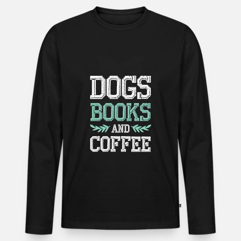 hunde kaffee bücher - Männer Premium Bio Langarmshirt - Schwarz