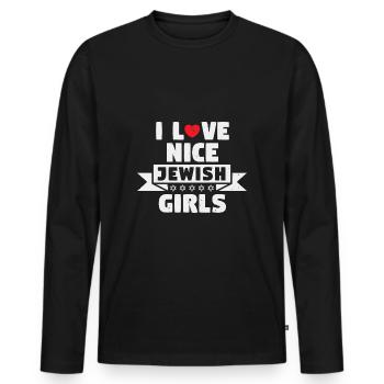 I love nice jewish girls - Men's Premium Organic Long Sleeve Shirt - black - Front - Nico (187cm)