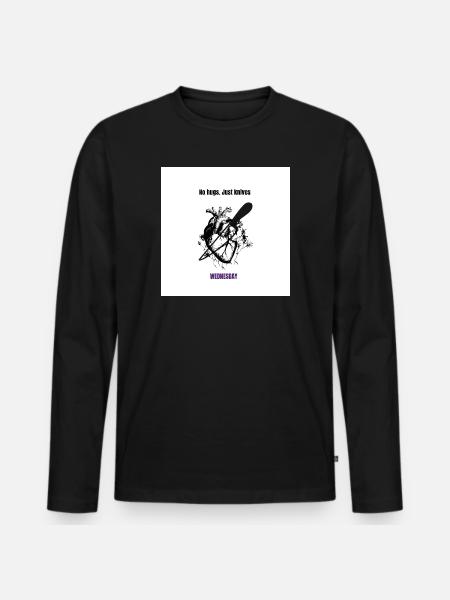 No hugs, just knives. WEDNESDAY - Men's Premium Organic Long Sleeve Shirt - black